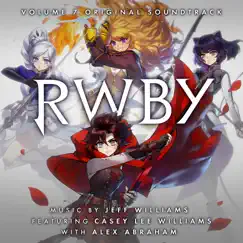 RWBY, Vol. 7 (Music from the Rooster Teeth Series) by Jeff Williams album reviews, ratings, credits