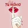 Dile a tu novio (Extended Version) - Single album lyrics, reviews, download