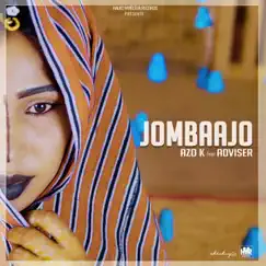 Jombaajo (feat. Adviser) - Single by Azo k album reviews, ratings, credits