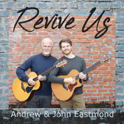 Revive Us by Andrew & John Eastmond album reviews, ratings, credits