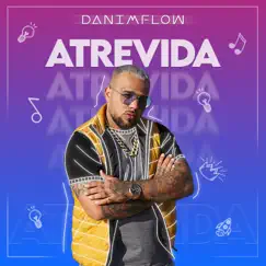 Atrevida - Single by DaniMflow album reviews, ratings, credits