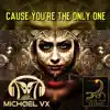 Cause You're the Only One (Radio Mix) - Single album lyrics, reviews, download