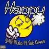 Happy (feat. Sak Crew) - Single album lyrics, reviews, download