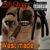 West Made album lyrics, reviews, download