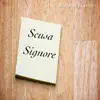 Scusa Signore - Single album lyrics, reviews, download