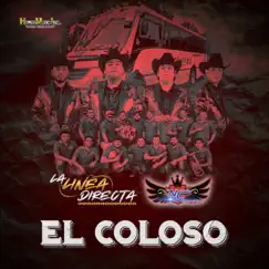 El Coloso - Single by La Linea Directa & Banda Nc de Manuel Diarte album reviews, ratings, credits