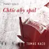 Chtíc aby spal (Piano Solo) - Single album lyrics, reviews, download