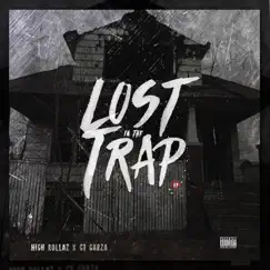 Lost In the Trap by High Rollaz & GT Garza album reviews, ratings, credits