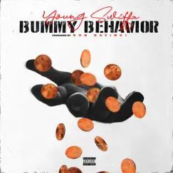 Bummy Behavior - Single by Young Swiffa album reviews, ratings, credits
