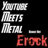 Youtube Meets Metal Various Vids album lyrics, reviews, download