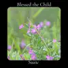 Blessed the Child - Single album lyrics, reviews, download