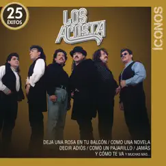 Íconos 25 Éxitos: Los Acosta by Los Acosta album reviews, ratings, credits
