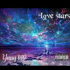 Love Stars - Single by Yung litto album reviews, ratings, credits