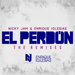 El Perdón (The Remixes) - EP by Nicky Jam & Enrique Iglesias album reviews, ratings, credits