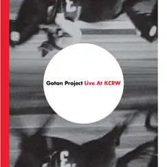 Gotan Project (Live At KCRW) - EP by Gotan Project album reviews, ratings, credits