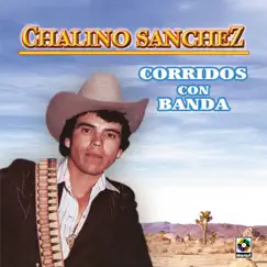 Corridos Con Banda by Chalino Sánchez album reviews, ratings, credits