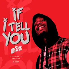 If I Tell You - Single by Flipp Dinero album reviews, ratings, credits