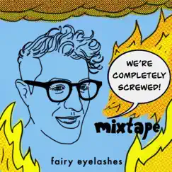 We're Completely Screwed! by Fairy Eyelashes album reviews, ratings, credits