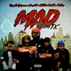 Mad Remix (feat. Nast B, FatTrapGGM, Lil Bill & Scrapo) [Remix] - Single album lyrics, reviews, download