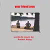 Your Friend Zone - Single album lyrics, reviews, download