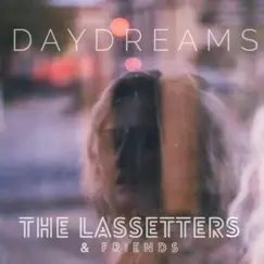 Daydreams - Single by The Lassetter's album reviews, ratings, credits