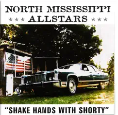 Shake Hands With Shorty by North Mississippi Allstars album reviews, ratings, credits