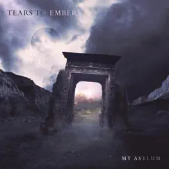 My Asylum by Tears to Embers album reviews, ratings, credits