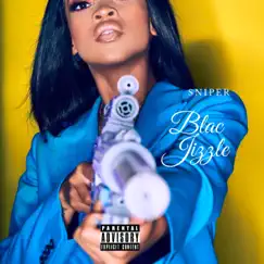 Sniper - Single by Blac Jizzle album reviews, ratings, credits