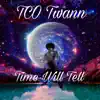 My Time - Single album lyrics, reviews, download