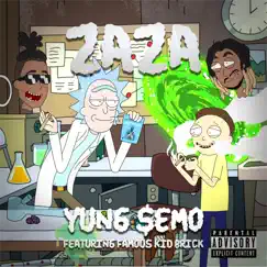 Zaza (feat. Famous Kid Brick) - Single by Yung $em0 album reviews, ratings, credits