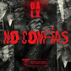 No Confías - Single by Dalex album reviews, ratings, credits
