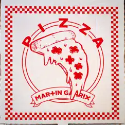 Pizza - Single by Martin Garrix album reviews, ratings, credits