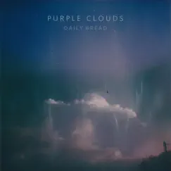 Purple Clouds - EP by Daily Bread album reviews, ratings, credits