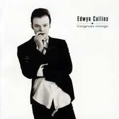 Gorgeous George by Edwyn Collins album reviews, ratings, credits