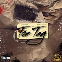 Toe Tag (feat. NewAge) - Single by YungSav album reviews, ratings, credits