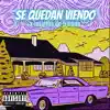 Se Quedan Viendo - Single album lyrics, reviews, download