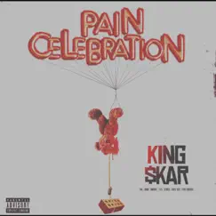 Pain Celebration by King $kar album reviews, ratings, credits