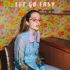 Let Go Easy Song Lyrics