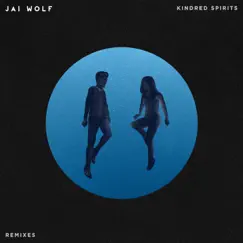 Kindred Spirits Remixes by Jai Wolf album reviews, ratings, credits