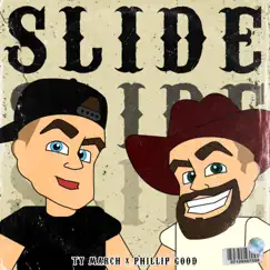 Slide (feat. Ty March.) Song Lyrics