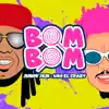 Bom Bom - Single album lyrics, reviews, download