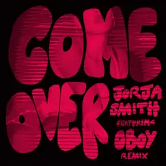 Come Over (Remix) - Single by Jorja Smith & OBOY album reviews, ratings, credits