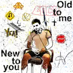 Old to Me, New to You - EP by Aaron Ruperto album reviews, ratings, credits