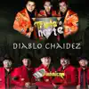 Diablo Chaidez (feat. Dinámicos Jrs) - Single album lyrics, reviews, download