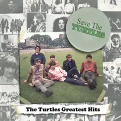 Save The Turtles: The Turtles Greatest Hits by The Turtles album reviews, ratings, credits