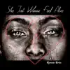 She Just Wanna Feel Alive - Single album lyrics, reviews, download