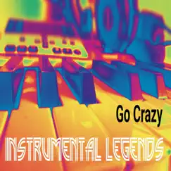 Go Crazy (In the Style Chris Brown & Young Thug) [Karaoke Version] - Single by Instrumental Legends album reviews, ratings, credits