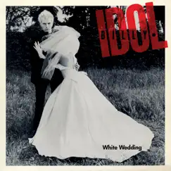 White Wedding - Single by Billy Idol album reviews, ratings, credits