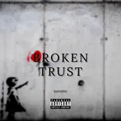 Broken Trust Song Lyrics