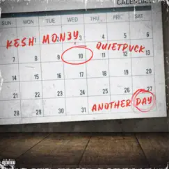 Another Day - Single by Kesh Mon3y & QUIETPVCK album reviews, ratings, credits